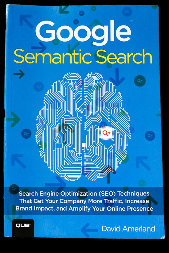 Review of David Amerland's book "Google Semantic Search"